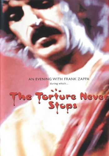 Frank Zappa - The Torture Never Stops (DVD)